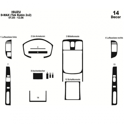 D MAX Isuzu D-Max Cab 4X2 01.05 - 12.06 Habillage Décoration de Tableau de Bord 14-Pièce €75.00